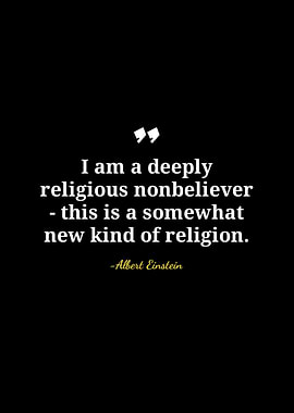 Einstein quote: Religious nonbeliever