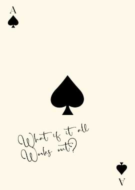 What if it all Works out?