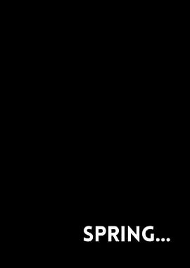 Spring...