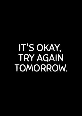 Motivational Quote: Try Again Tomorrow