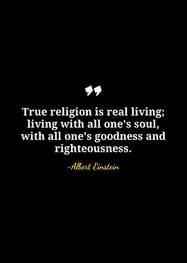 Einstein Quote: True Religion
