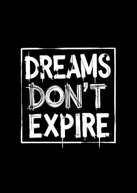 Dreams Don't Expire