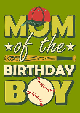 Mom of the Birthday Boy Baseball