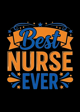 Best Nurse Ever Graphic Design