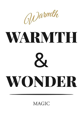 Warmth and Wonder Text Art - “White Edition – Clean Black Text Minimal Quote Poster”