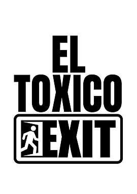 El Toxico Exit Sign