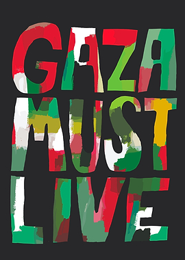 Gaza Must Live - Painted Text