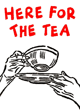 Here for the Tea Illustration