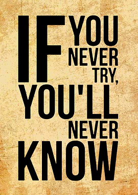 Motivational Quote: If You Never Try