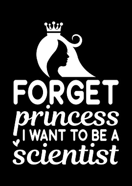 Forget Princess, I Want to Be Scientist