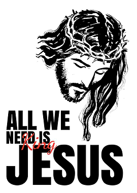 All We Need Is Jesus