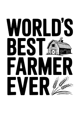 World's Best Farmer Ever Design