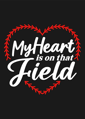 My Heart is on that Field