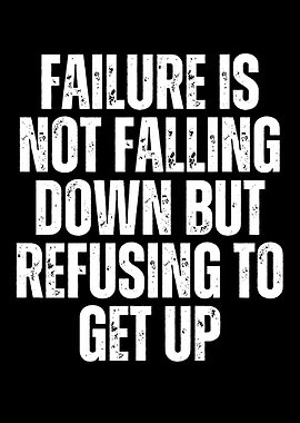 Failure is Not Falling Down