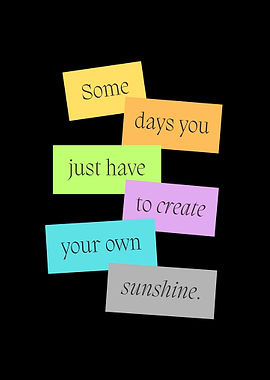 Create Your Own Sunshine