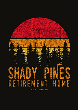 Shady Pines Retirement Home