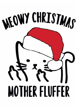 Meowy Christmas Mother Fluffer Cat