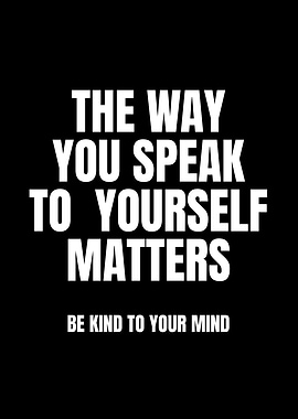 Motivational Quote: Be Kind To Your Mind