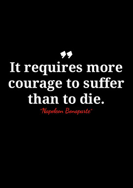 Courage to Suffer Quote