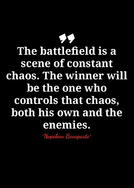 Napoleon Bonaparte Quote on Chaos