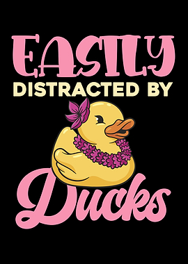 Easily Distracted by Ducks