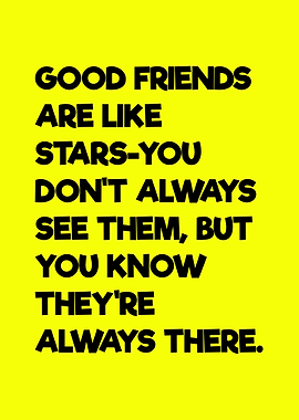 Good Friends Stars Quote