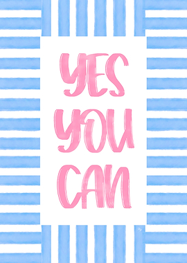 Yes You Can Inspirational Text Art