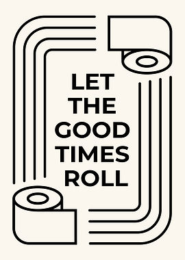 Let the Good Times Roll Art
