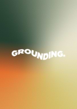 GROUNDING - Earthy Green & Orange Gradient Art | Calming Nature Mental Health Poster