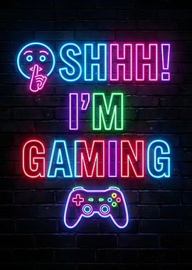 Shhh! I'm Gaming Neon Sign