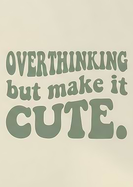 Overthinking Sage Green