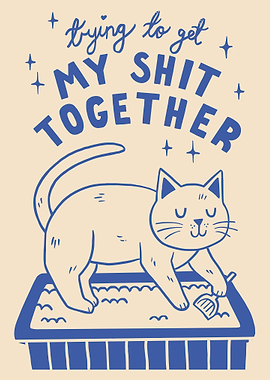 Trying to Get My Shit Together, motivation Wall Art Print Maximalist Positive inspiration, Cat Lover Poster
