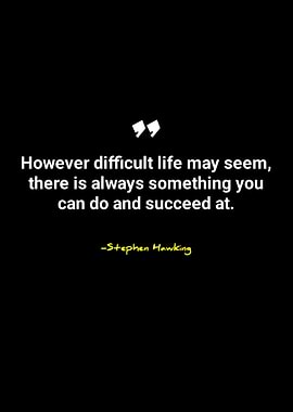 Stephen Hawking Inspirational Quote