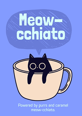 Meow-cchiato Cat in Cup