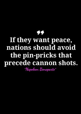 Napoleon Bonaparte Quote on Peace