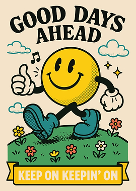 Good Days Ahead Smiley Face
