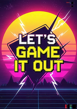 Let's Game It Out Retro Poster
