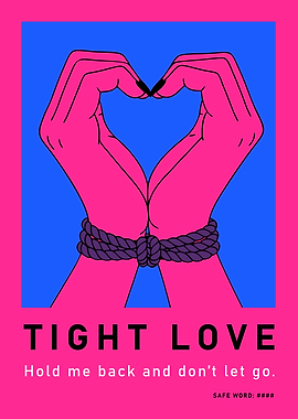 Tight Love Graphic Art