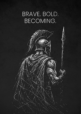 Brave Bold Becoming Spartan Warrior