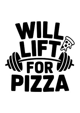Will Lift For Pizza Graphic