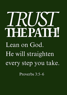 Trust the Path Inspirational Quote