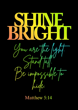 Shine Bright Inspirational Quote