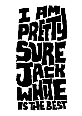 Jack White Typography Art