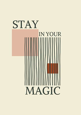Stay in Your Magic Minimalist Art