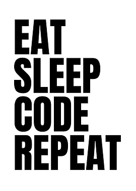Eat Sleep Code Repeat Text Art