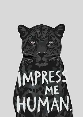 Impress Me Human Black Panther Art