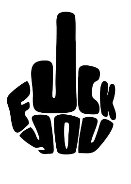 Middle Finger 'Fuck You' Typography Art