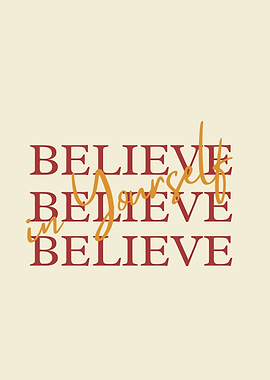 Believe in Yourself Typography Art