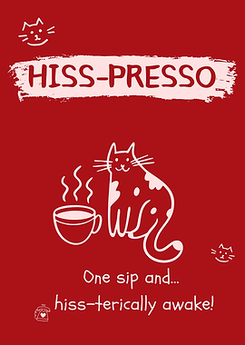 Hiss-presso Cat Coffee Pun