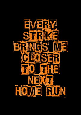 Every Strike Brings Me Closer